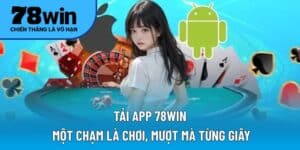 tải app 78win
